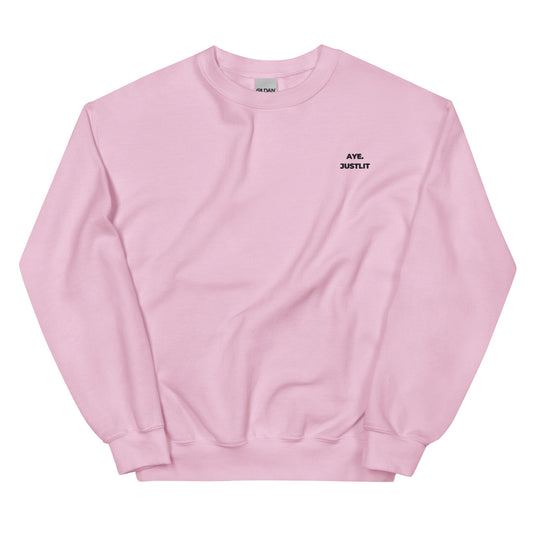 Aye. JustLit Light Pink Unisex Sweatshirt