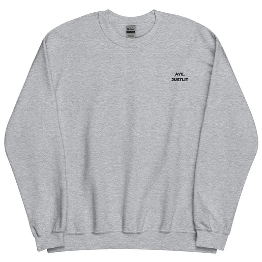 Aye. JustLit Grey Unisex Sweatshirt